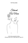 Silenced No More by Payton Jones