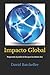 Impacto Global by David Batcheller