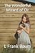 The Wonderful Wizard of Oz