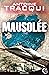 Mausolée - Nouvelle édition: Hard rescue 2 (THRILLER-POLAR) (French Edition)