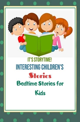 Interesting children's stories: Bedtime Stories For Kids