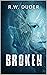 Broken