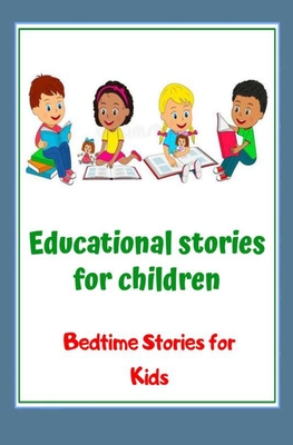 Educational stories for children: Bedtime stories for kids