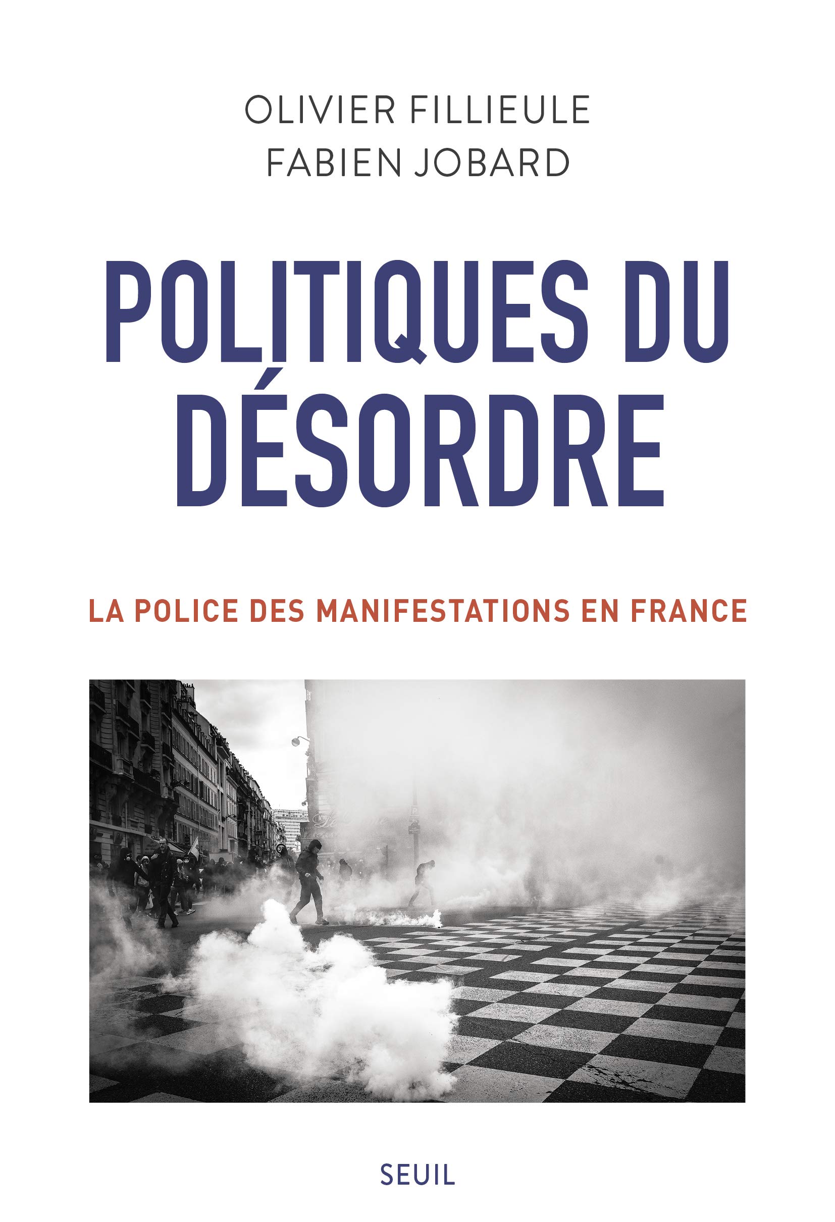 Politiques du désordre: La Police et manifestations en France (Kindle Edition)