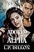 Adored By An Alpha: Freya Rose Series Book One