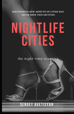 Nightlife Cities: the night-time economy