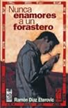 Nunca Enamores A Un Forastero Nunca Enamores A Un Forastero