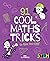 91 Cool Maths Tricks to Make You Gasp!