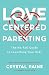 Love-Centered Parenting: Th...