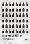 Gidemeyenler Gidemeyenler