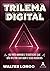 Trilema Digital