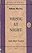 Music At Night and other essays