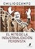 Mito de la Industrialización peronista, El by Emilio Ocampo