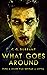 What Goes Around: A Short S...
