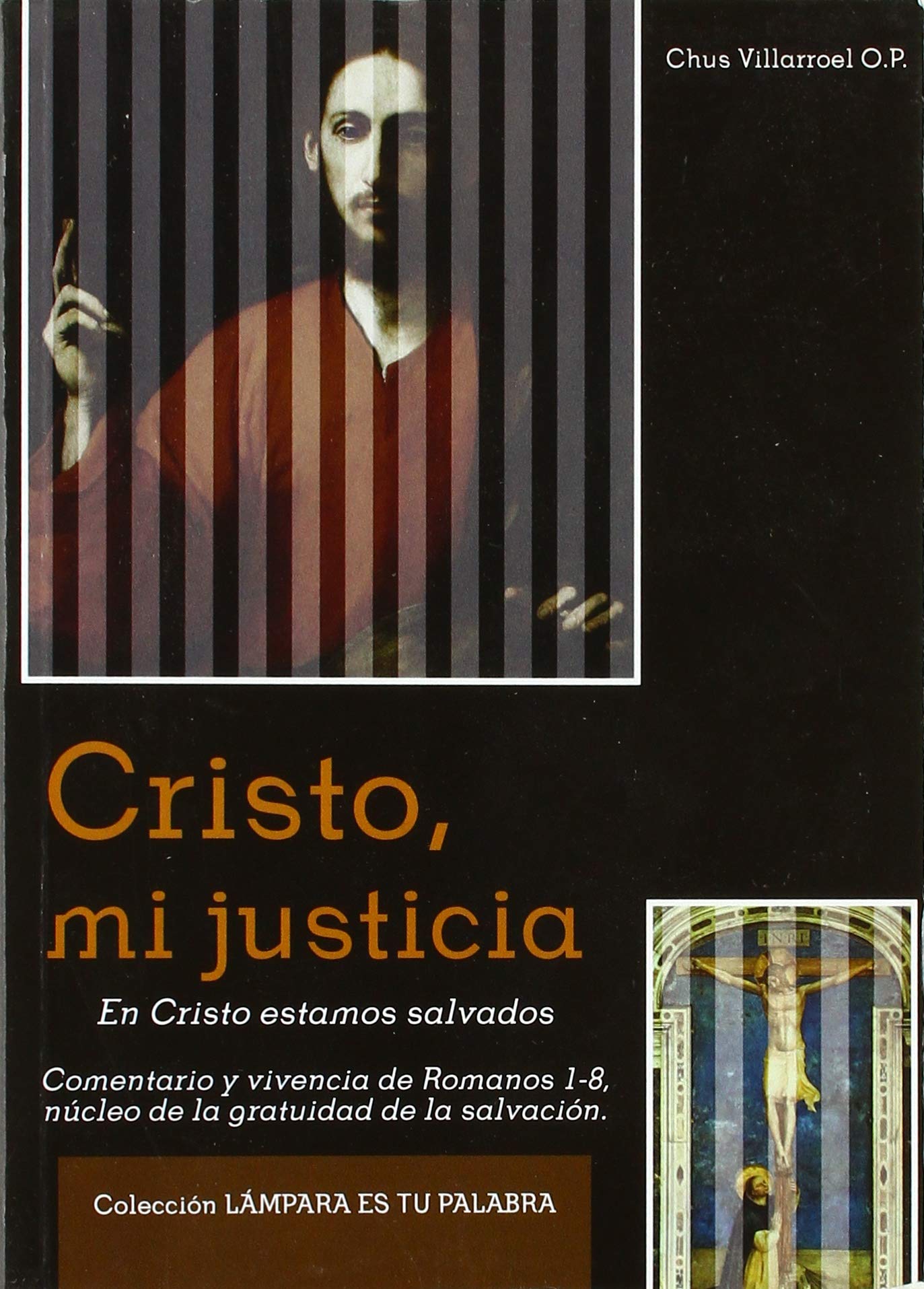 Cristo, mi justicia : en Cristo estamos salvados (Paperback)