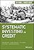 Systematic Investing in Cre...