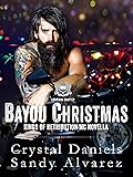 Bayou Christmas (The Kings of Retribution MC, Louisiana)