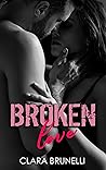 Broken Love (Série Broken T.1) Broken Love (Série Broken T.1)