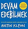 Devam Edebilmek: ...