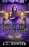Daughter of Darkness by L.L. Hunter