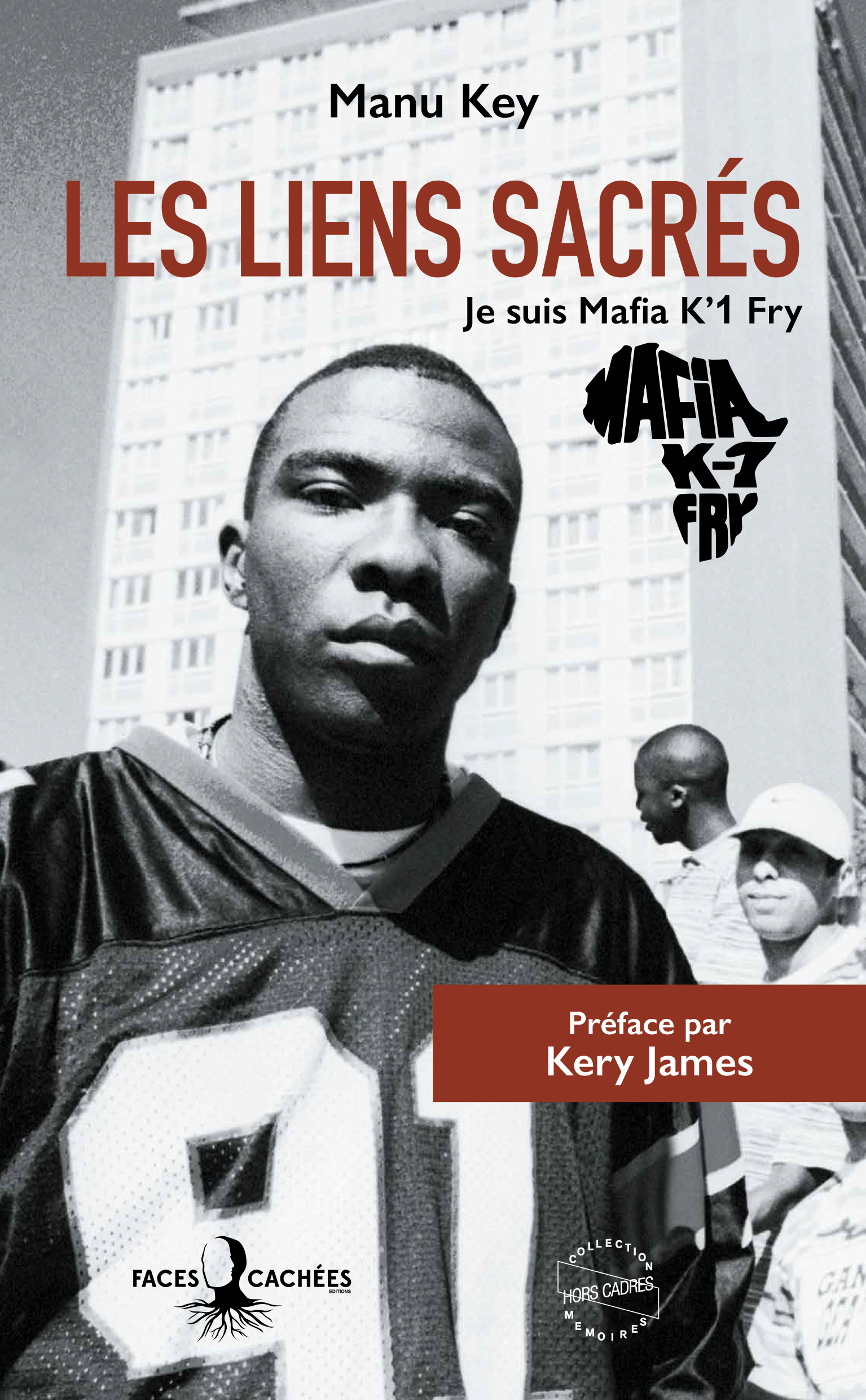 Les Liens sacrés - Je suis Mafia K'1 Fry (Paperback)