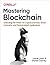 Mastering Blockchain: Unloc...
