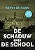 De schaduw over de school