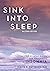 Sink Into Sleep: A Step-by-...