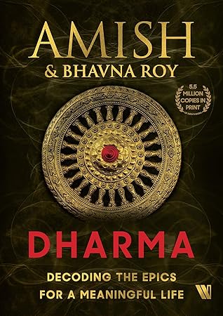 Dharma: Decoding the Epics for a Meaningful Life