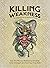 Killing Weakness by Ryan Perez