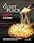 A Quiet Place: Quick Recipes to Make in 30 Minutes: Simple and Tasty Meals to Distract the Terrestrial Creatures