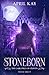 Stoneborn (The Gargoyles of Craven, #3)