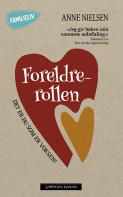 Foreldrerollen : det er du som er voksen!