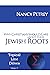 Why Christians Should Care about Their Jewish Roots (Topical Line Drives Book 17)