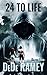 24 to Life (Dalton Skies Se...