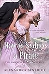 How to Seduce a Pirate (The Hawkins Brothers #3)