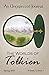 An Unexpected Journal: The Worlds of Tolkien: Explore the imagination and joy in the worlds created by J.R.R. Tolkien (Volume 3 Book 1)