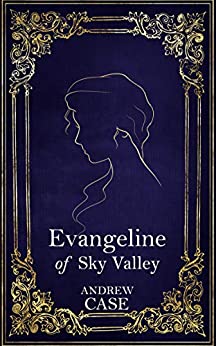 Evangeline of Sky Valley