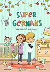 Super germans. Una rebel·lió inesperada by Pema Maymó