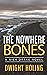 The Nowhere Bones