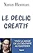 Le déclic créatif