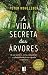 A Vida Secreta Das Árvores