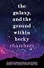 The Galaxy, and the Ground ...