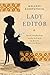 Lady Editor: Sarah Josepha ...