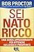 Sei nato ricco