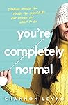 You're Completely...