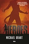 Héroes by Michael  Grant