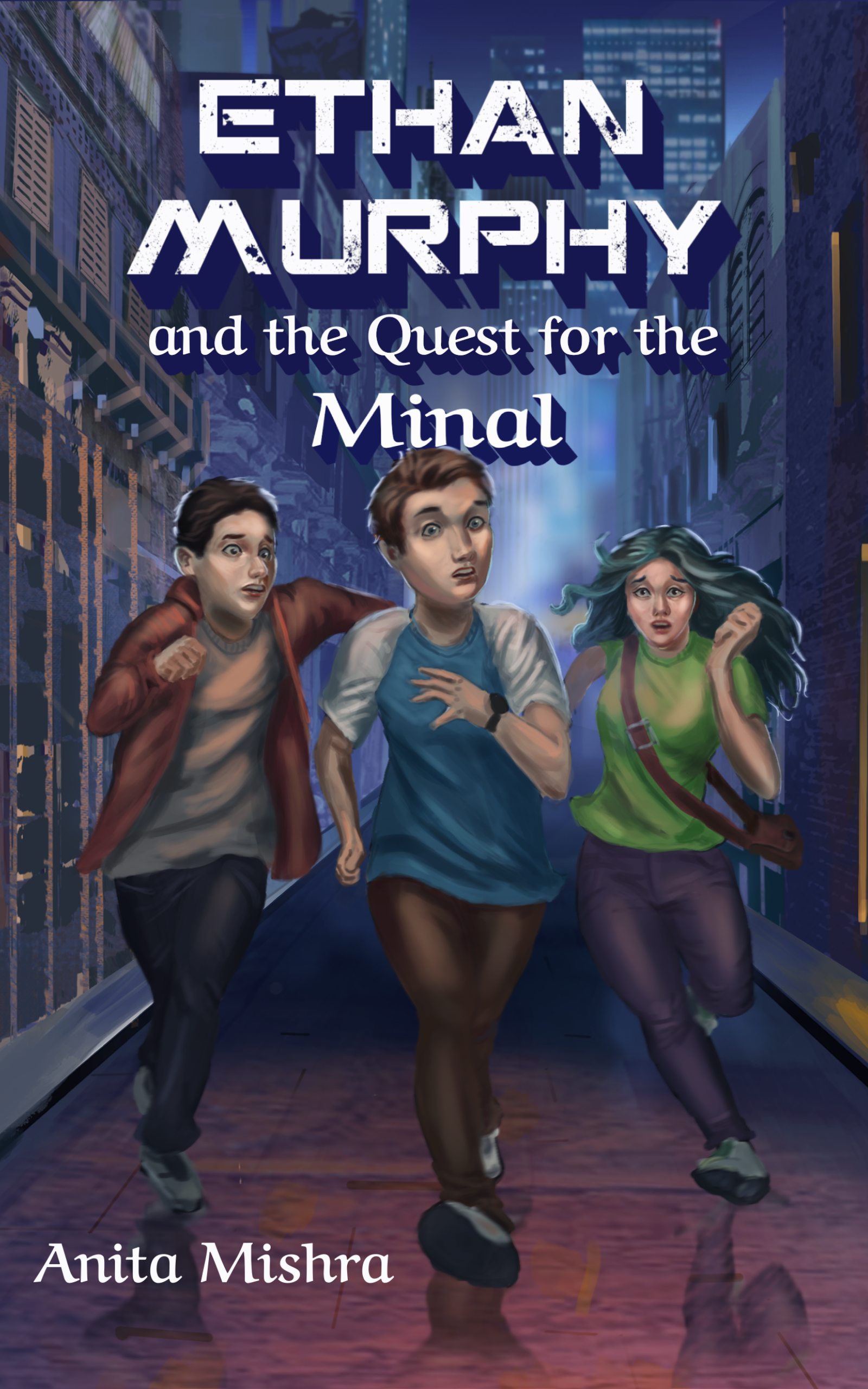 Ethan Murphy and the Quest for the Minal (Ethan Murphy #1)