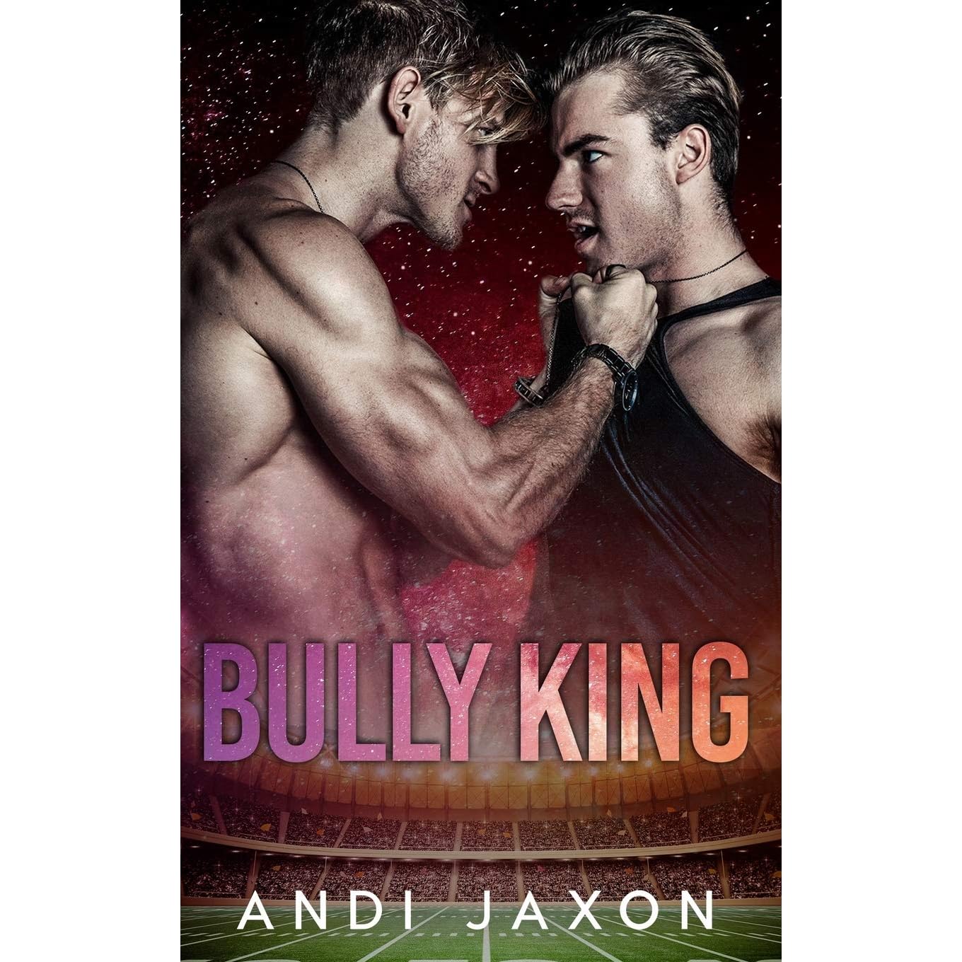 Bully King by Andi Jaxon