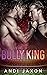 Bully King